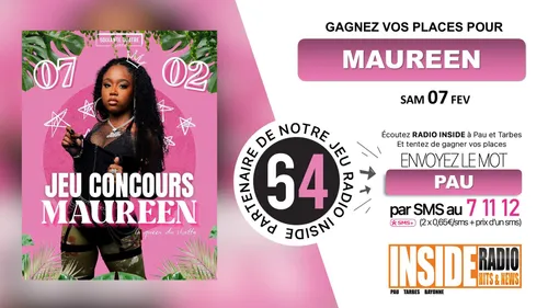 Gagnez vos invitations pour le Showcase de Maureen au 64 ! 