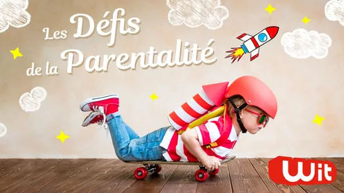 Les défis de la parentalité