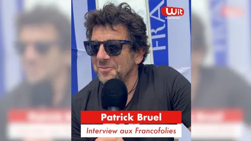 Patrick Bruel aux Francofolies de La Rochelle : interview en vidéo
