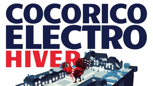 Cocorico Electro Hiver : un événement inédit les 7 et 8 février à...