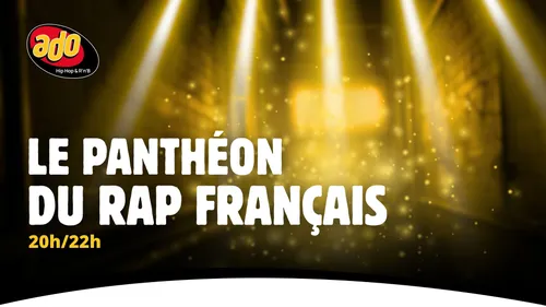 ADO_S2526_WEB_EMISSION_WEEKEND_05_LE_PANTHEON_DU_RAP_FRANCAIS