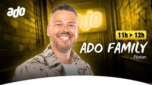 ADO_S2627_WEB_EMISSION_SEMAINE_03_ADO_FAMILY