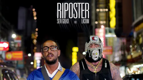 Seth Gueko et Lacrim réunis sur “Riposter”