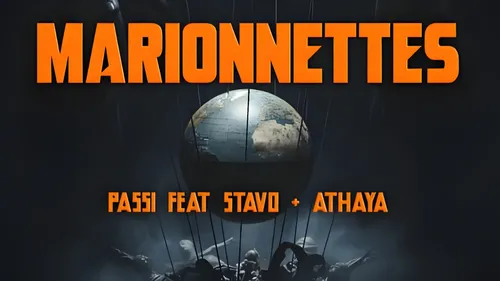 Passi, Stavo et Athaya sortent "Marionnettes"