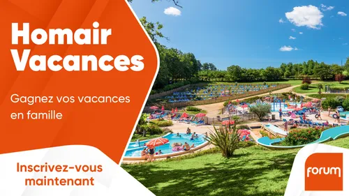 Homair Vacances : gagnez votre séjour en famille