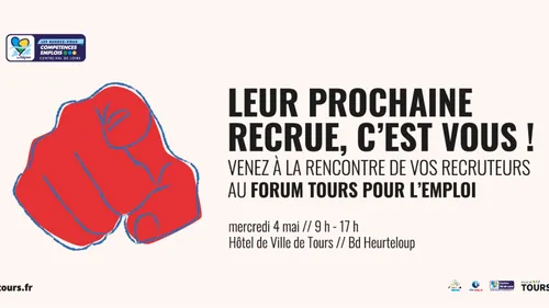 Un forum pour l’emploi à Tours le 4 mai