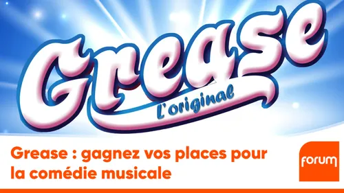 Grease : gagnez vos places pour la comédie musicale