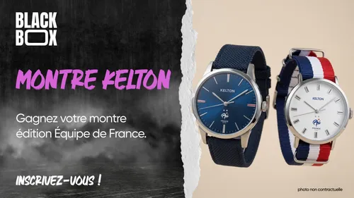 Montre Kelton : gagnez votre montre édition Équipe de France