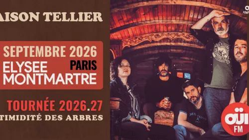 La Maison Tellier fête ses 20 ans à Paris avec Oüi FM