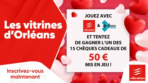 Les vitrines d'Orléans : gagnez votre chèque cadeaux 