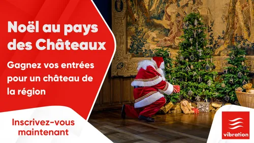 Noël au pays des châteaux : gagnez vos entrées pour un château de...