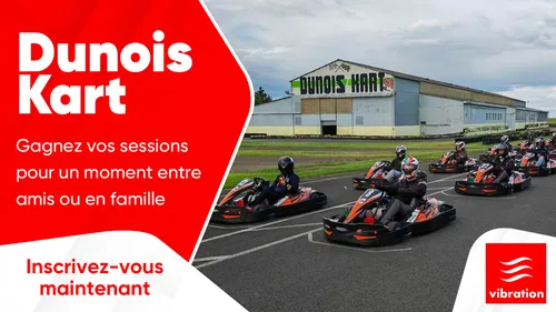 Dunois Kart : gagnez vos sessions pour un moment entre amis ou en...