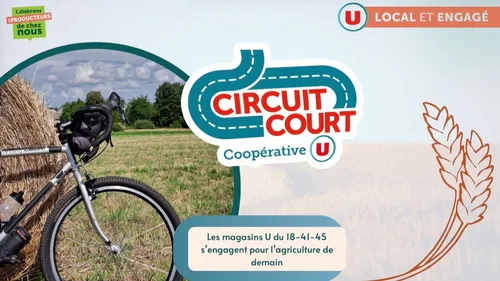 Les Magasins U du Centre-Val de Loire s'engagent pour l'agriculture...