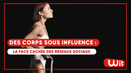 Des corps sous influence : la face cachée des réseaux sociaux 