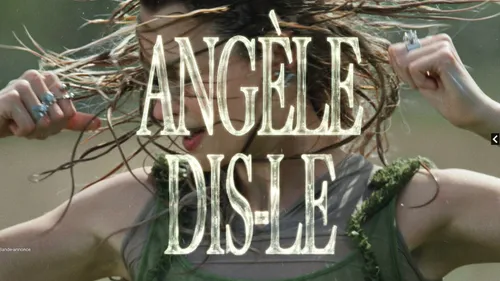 Angèle dévoile le clip de son nouveau single "Dis-Le" aujourd’hui à...