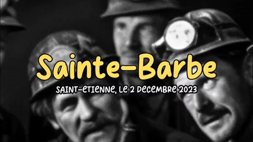 J-2 avant la Sainte Barbe à Saint-Etienne 