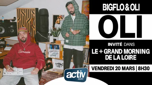 OLI invité du + GRAND MORNING DE LA LOIRE