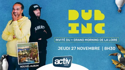 DUB INC invité en direct dans Le + Grand Morning de la Loire !