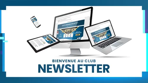 Recevoir les bons plans de la newsletter ACTIV !