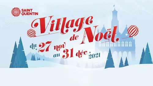 LE VILLAGE DE NOËL DE SAINT-QUENTIN AVEC CONTACT FM !
