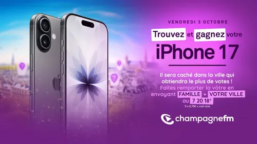 TROUVEZ ET GAGNEZ VOTRE IPHONE 17