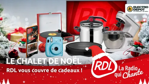 Gagnez des cadeaux dans le Chalet de Noël RDL avec ELECTRO DEPOT !