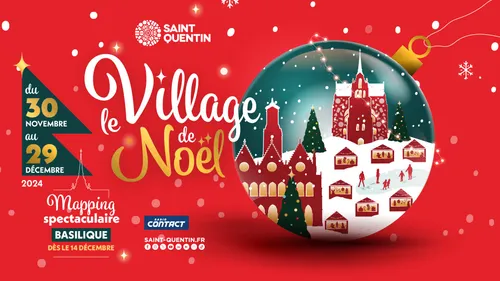  LE VILLAGE DE NOËL DE SAINT-QUENTIN AVEC RADIO CONTACT !