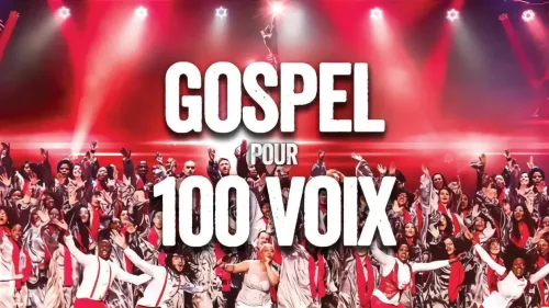 Gagnez vos places pour Gospel pour 100 voix