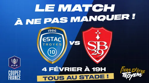 GAGNEZ VOS PLACES POUR LE MATCH DE L'ESTAC CONTRE BREST POUR LES...