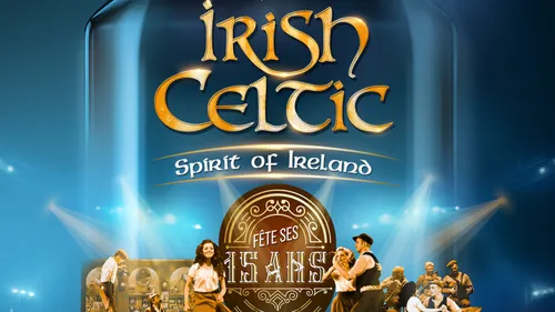 Gagnez vos places pour IRISH CELTIC ‘Spirit of Ireland’ fête ses 15...