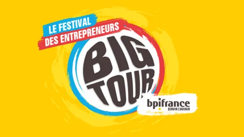 Le Big Tour va vous donner l'envie d'entreprendre 