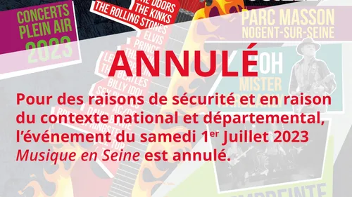 Annulation de l’événement MUSIQUE EN SEINE.