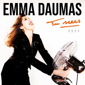 Emma Daumas : Tu seras, découvrez la version 2024