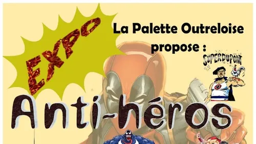 Retour en enfance avec l'exposition "Anti-héros : qui sont-ils ?"...