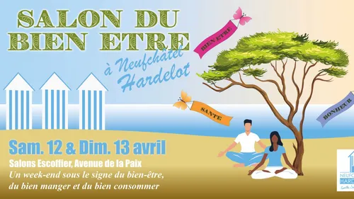 Neufchâtel-Hardelot : Le Salon du Bien-Etre ce week-end au Salon...