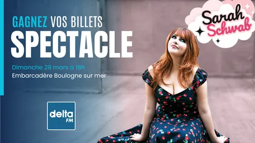 Gagnez vos entrées pour le spectacle de Sarah Schwab 