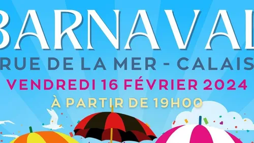 Le Barnaval à Calais c'est ce vendredi à partir de 19:00