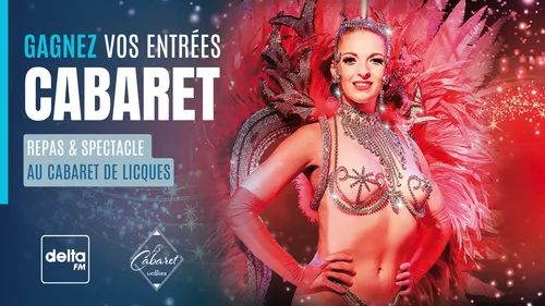 Gagnez vos invitations au Cabaret de Licques