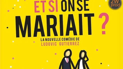 La comédie "Et si on se mariait ?" vendredi soir à Bergues