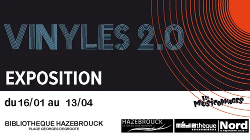 Vinyles 2.0 une exposition sur l'histoire du microsillon.