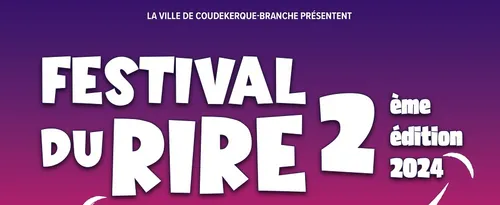 2ème édition du Festival du Rire à Coudekerque-Branche.