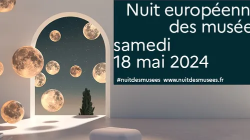 La Nuit Européenne des Musées ce samedi 18 mai