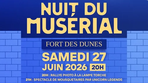Leffrinckoucke : La Nuit du Musérial au Fort des Dunes samedi 27 juin