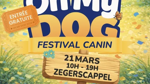 Zegerscappel : Oh My Dog Festival samedi 21 mars sur le site du...