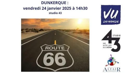 Ciné Conférence vendredi après-midi au Studio 43 à Dunkerque