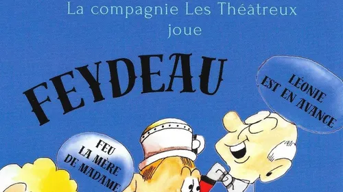 Le Portel : Les Théâtreux jouent Feydeau ce week-end