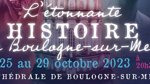 L'Etonnante Histoire de Boulogne de retour le 25 octobre.