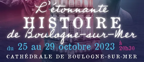 L'Etonnante Histoire de Boulogne de retour le 25 octobre.