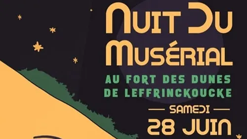 Leffrinckoucke : 5ème Nuit du Musérial au Fort des Dunes