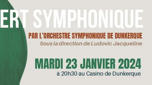 Concert de l'Orchestre Symphonique de Dunkerque ce mardi soir au...